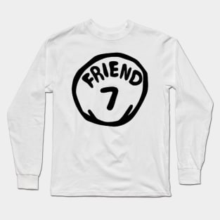 friend Long Sleeve T-Shirt